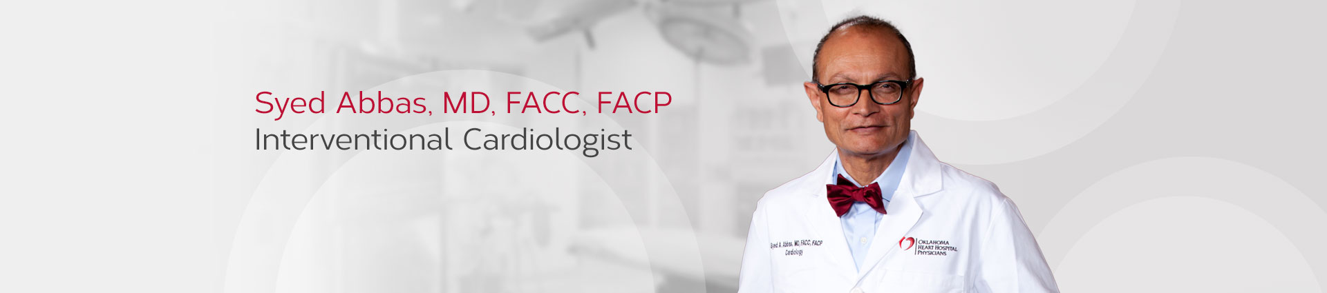 Abbas, Syed M.D., FACC, FACP